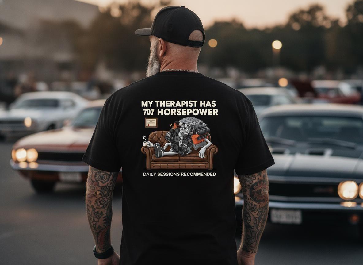 707 Horsepower Supercharged V8 Engine Therapy T-Shirt, Muscle Car Enthusiast Gift