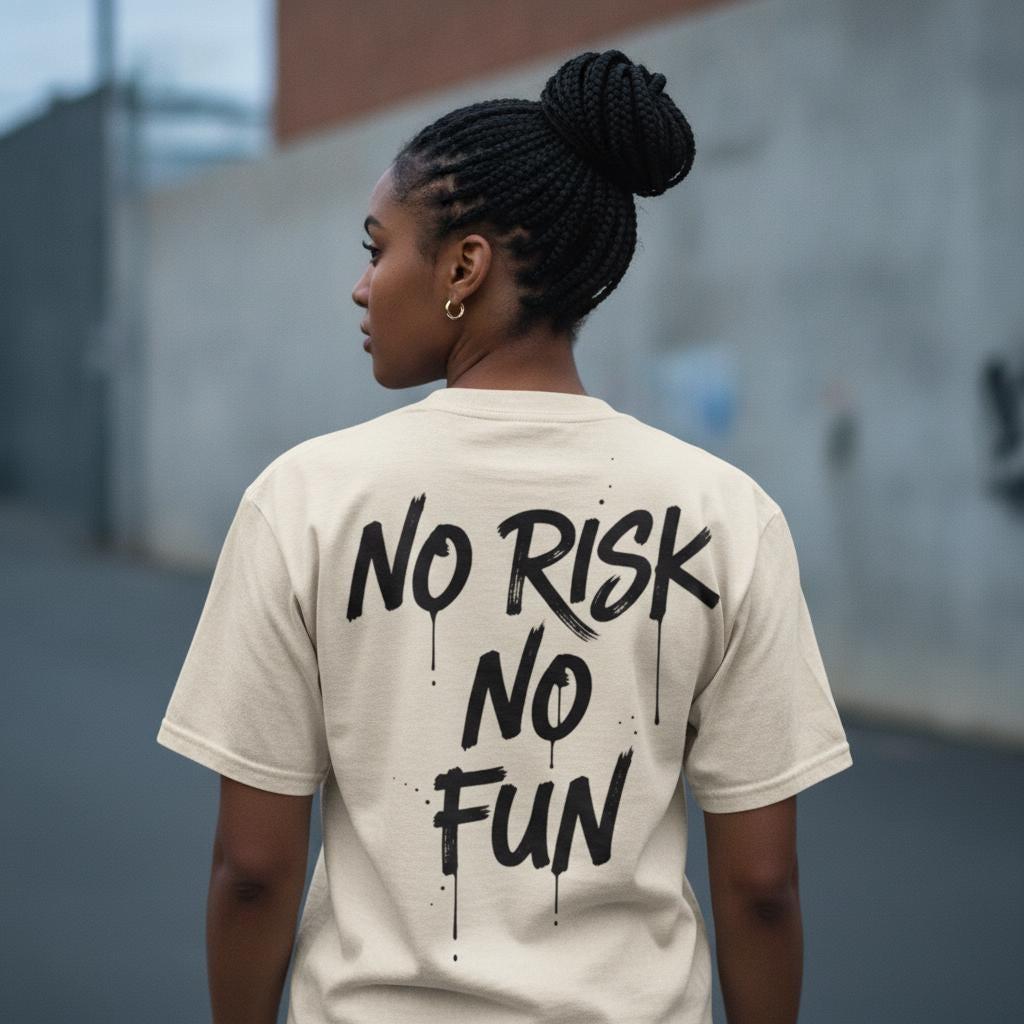 No Risk No Fun Shirt | Hand Lettered Graffiti Brush Back Print Tee | Streetwear Motivation Gift | Garment Dyed