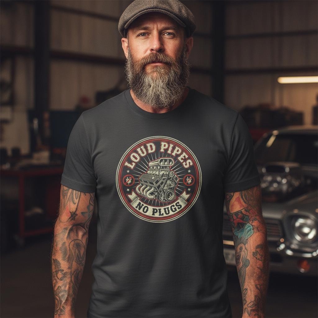 Loud Pipes No Plugs T-Shirt | Vintage V8 Muscle Car Hot Rod Tee