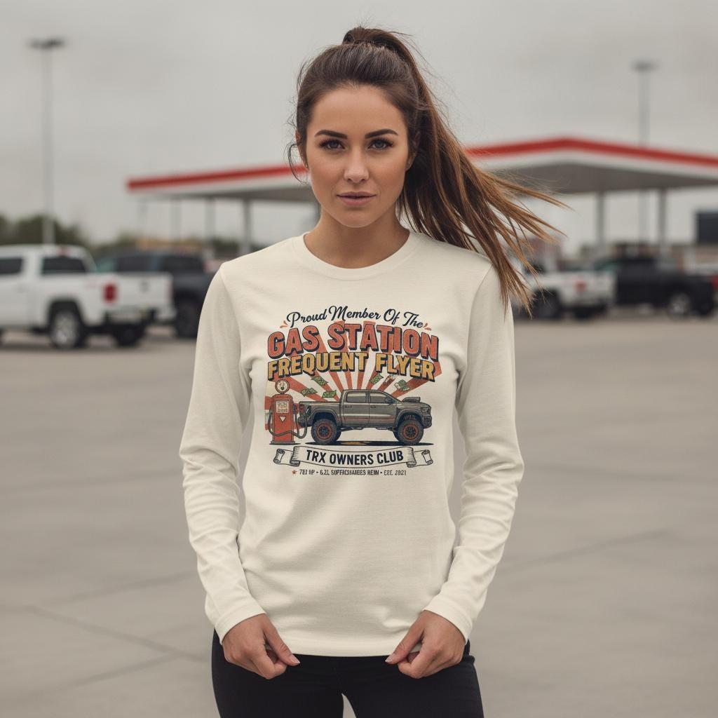 Funny TRX Truck Long Sleeve Shirt | Gas Station Frequent Flyer | Supercharged RAM Hemi Owner Gift | 702 HP Truck Tee