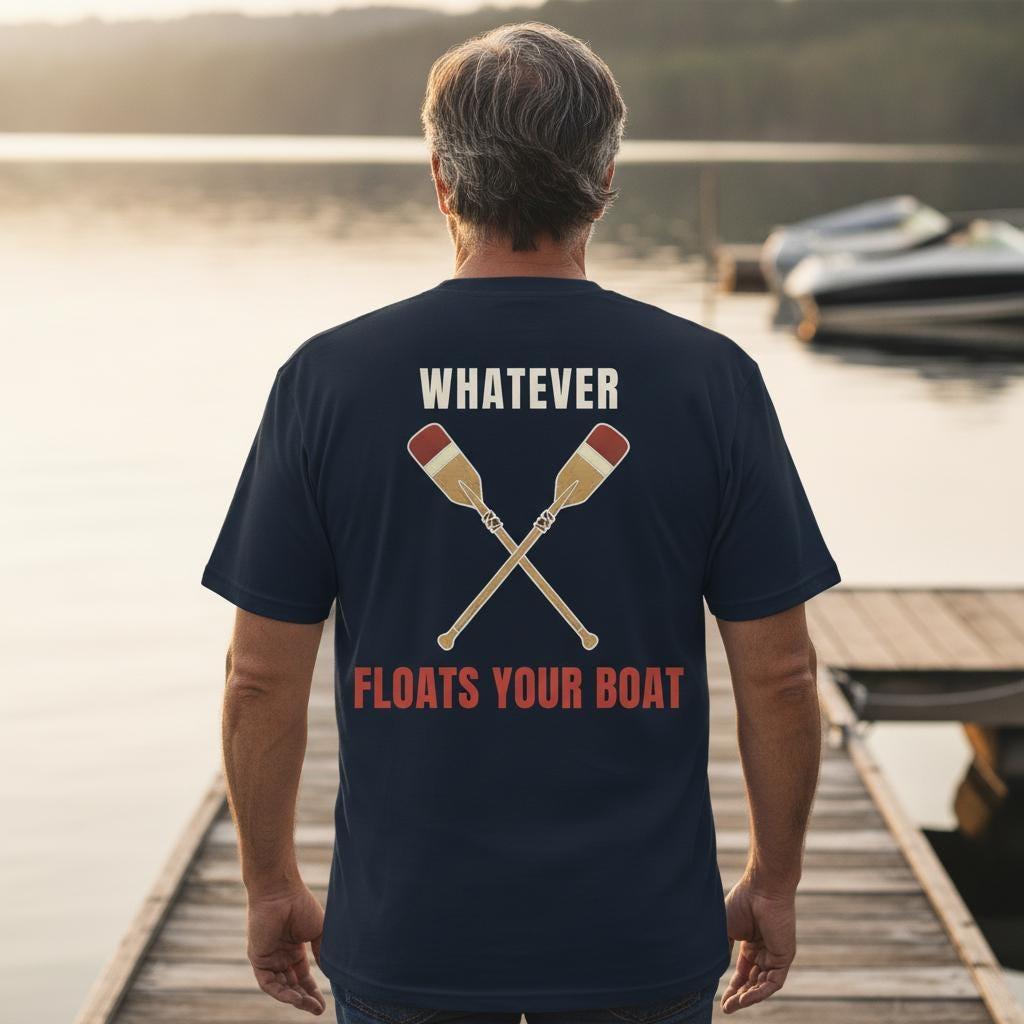 Whatever Floats Your Boat Shirt | Crossed Oars Nautical Back Print Tee | Rowing Boating Gift | Garment Dyed