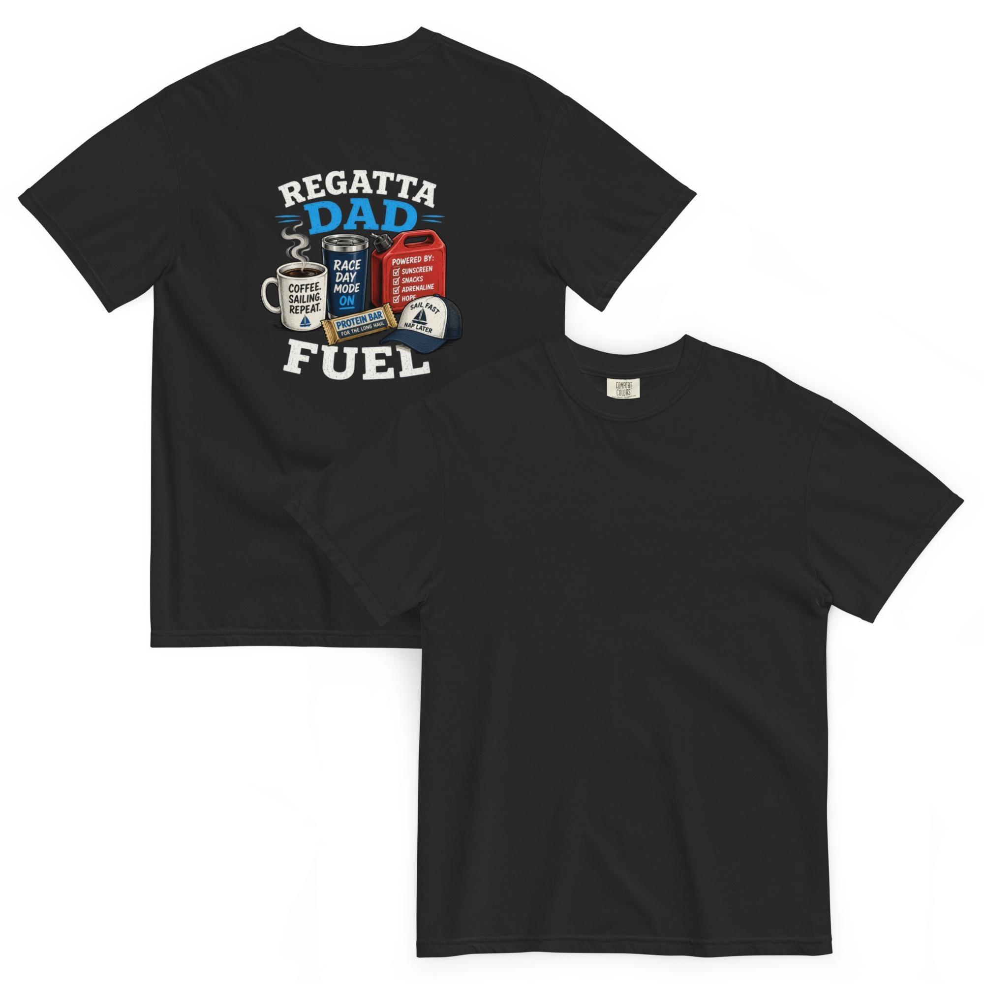 Regatta Dad Fuel – Funny Sailing Tee
