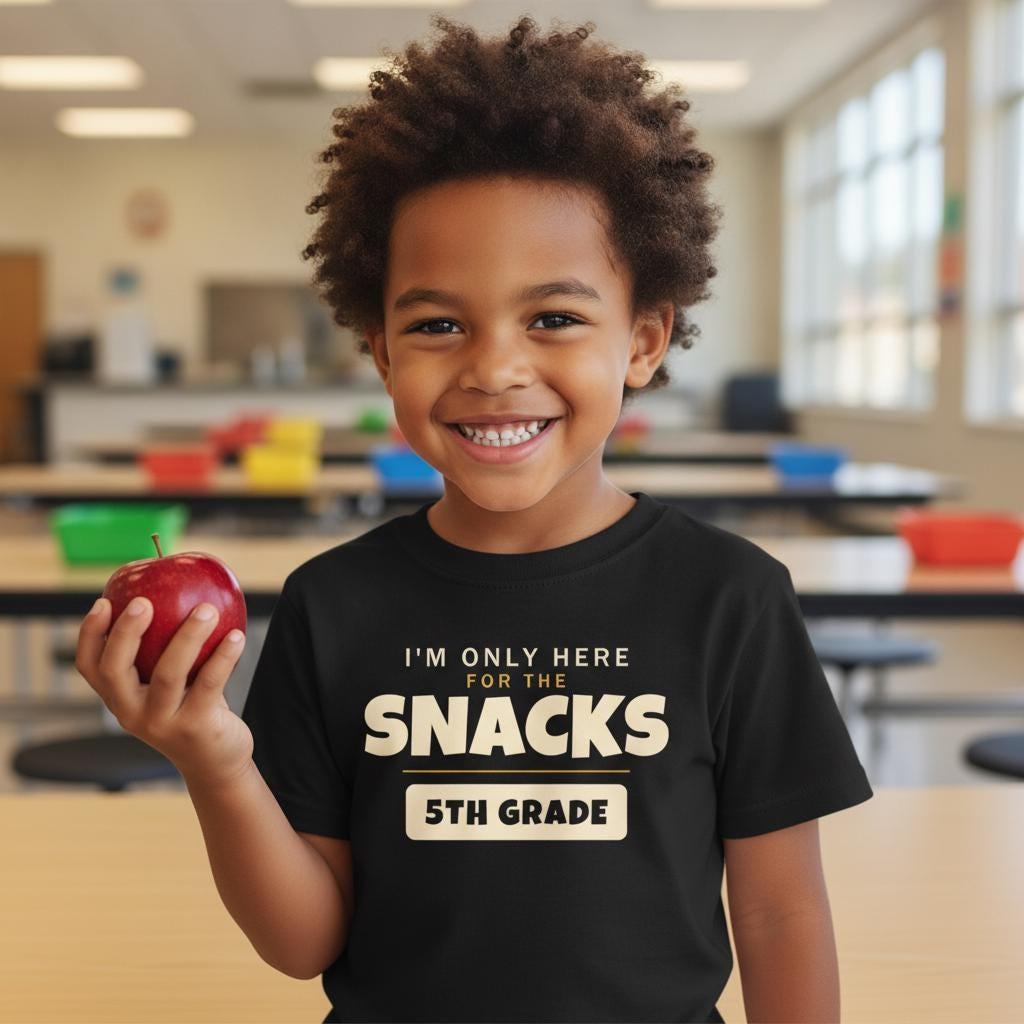 I'm Only Here For The Snacks 5th Grade Shirt | Funny Back to School Tee | First Day of School Kids Gift | Youth Humor T-Shirt