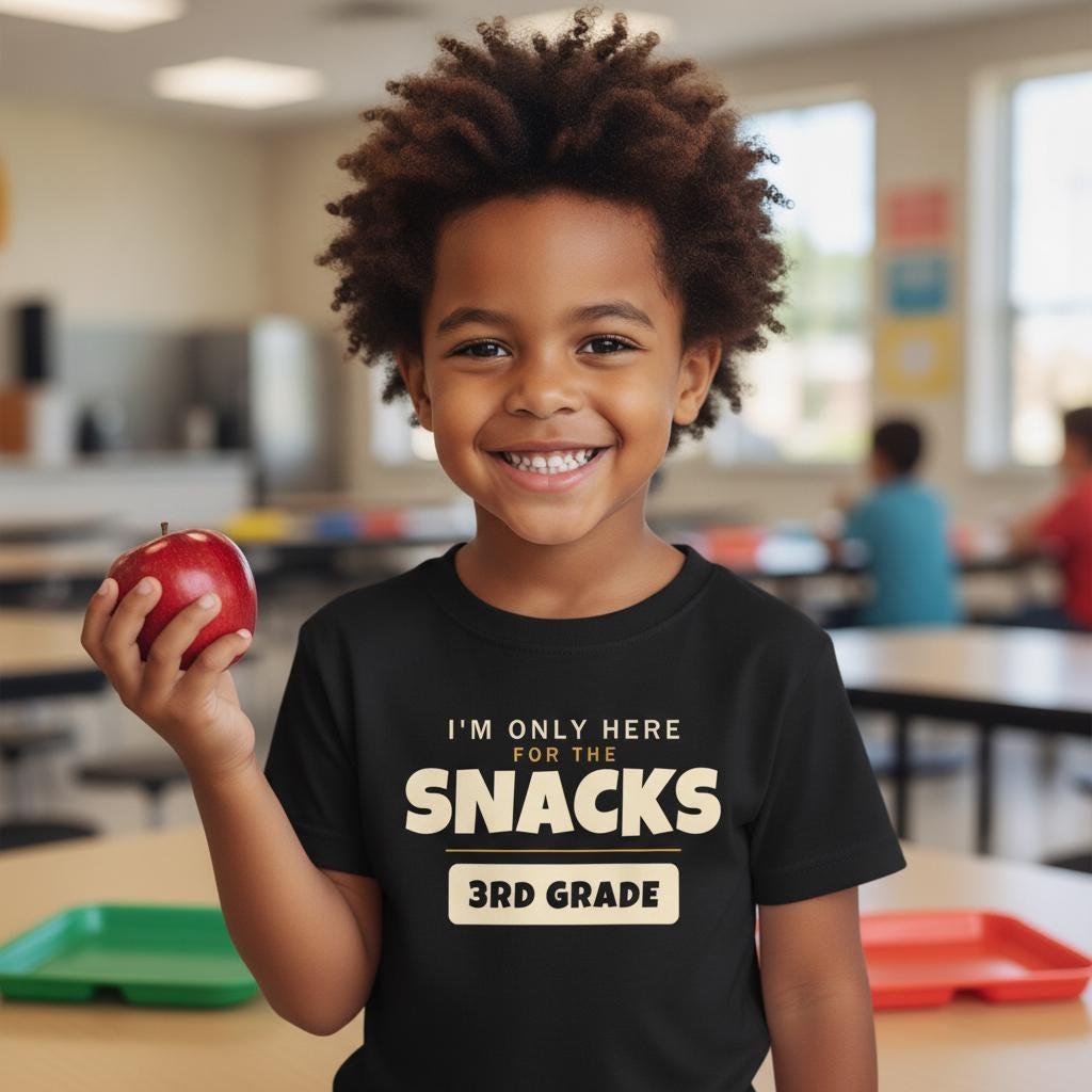 I'm Only Here For The Snacks 3rd Grade Shirt | Funny Back to School Tee | First Day of School Kids Gift | Youth Humor T-Shirt